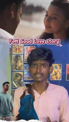 Feel Good Movie ❤️Kavithaiya love panndrangha ❤️🫂
.
.
.
.
.