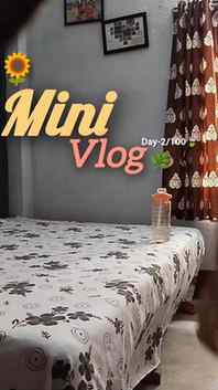 Mini vlog -2/100🌻আজকের দিনটা 🍃