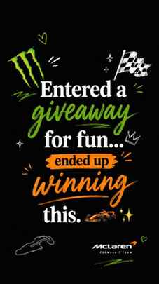 Entered the Monster Energy × McLaren F1 giveaway back in Mar