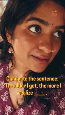 I’ll go first:

The older I get, the more I realize that the