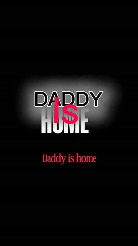 Daddy is home 💀