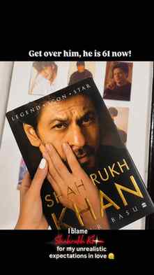 I blame SHAHRUKH KHAN for my unrealistic expectations in lov