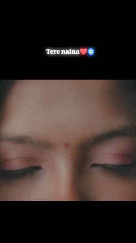Tere naina, ❤️🧿✨......

#reelsvideo #likesforlike #trending