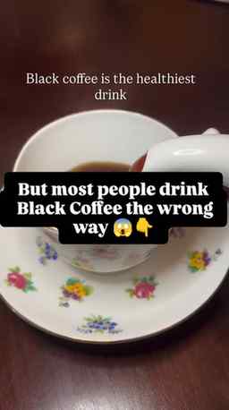 ☕ BLACK COFFEE & YOUR HEALTH
Black coffee, when consumed in