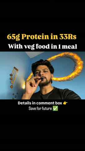 65gm protein in 1 meal
100g besan ( chickpeas flour ) - Pr