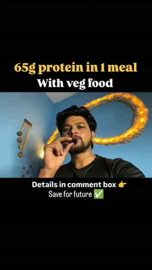 65gm protein in 1 meal
100g besan ( chickpeas flour ) - Pr