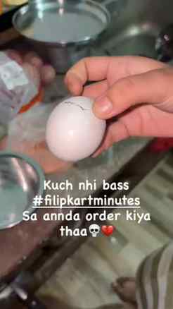 Kuch nahi bas flipkart minutes se egg order Kiya tha to usme