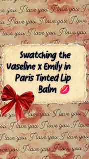 Swatched the cutest Vaseline x Emily in Paris in Nude Nouvea