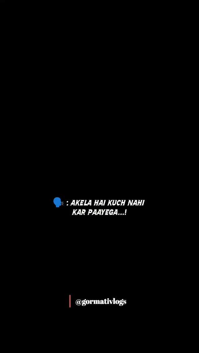 🗣️ : Akela hai kuch nahi kar payega....!

#brother #bhaicha
