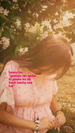 "Gawaya is qadar
Ki paane ko ab kuch bacha naa  hai ❤️‍🩹"

