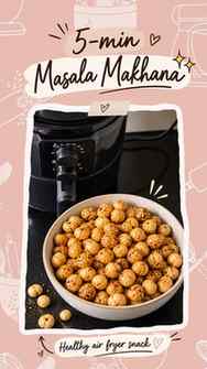 Air Fryer Masala Makhana | 5-minute healthy evening snack ✨
