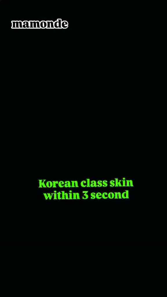 hey hurry up guy's
Korean skin with in only 3 seconds comme