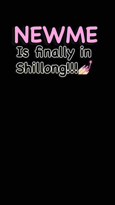 NEWME IS NOW IN SHILLONG !!
📍Police Bazaar, Shillong
18th-1