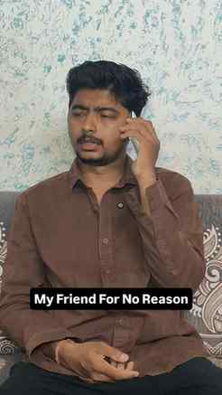 My Friend For No Reason...@chintantrivedi_23_5
#trending #