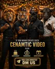 If u wana create cenematic videofor ur dear one DM us