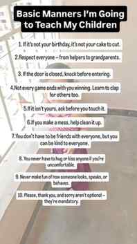The little manners we teach today become the values they car