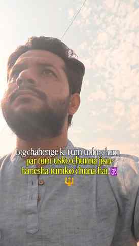Choose who chose you 🔱

Log chahenge ki tum unhe chuno, par