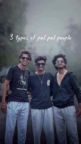3 types of pal pal people 🥲😏😚
#instamood #trend