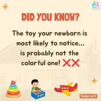 Newborns don’t see the world the way adults do! During the f
