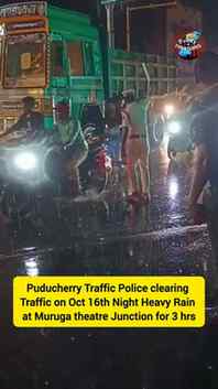 Puducherry Traffic Police clearing
Traffic on Oct 16th Nigh
