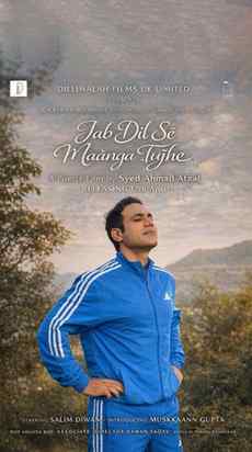 JAB DIL SE MAANGA TUJHE - NEW MUSIC VIDEO 

#salimdiwan #i
