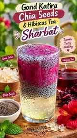 Gond Katira Chia Seeds Sharbat | Hibiscus Tea Drink | Refres