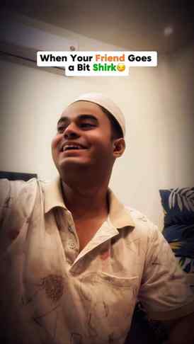 When Your Friend Talks Shirk😏😂

When your duo is pure Musl