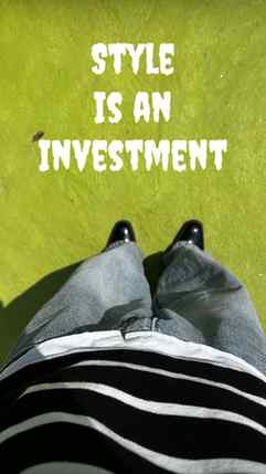 Style is an investment