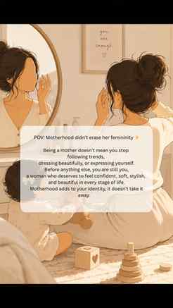 Somewhere along motherhood, women are made to believe that c