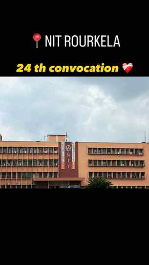 🎓 24th Convocation at NIT Rourkela | A Day Full of Memories