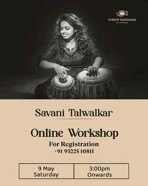 Online Workshop by Savani Talwalkar
9 May 2026 ~ 3:00 PM Onw