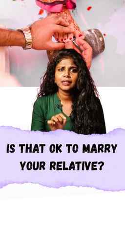 Is that ok to marry your relative?
.
.
.
சொந்தத்திலேயே யாரெல