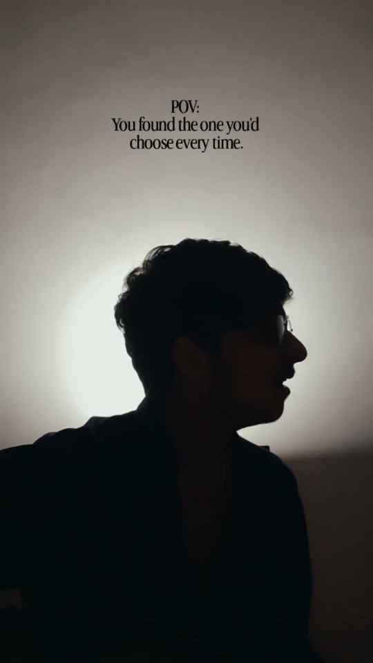 POV: You found the one you’d choose every time.

#viral 
#vi