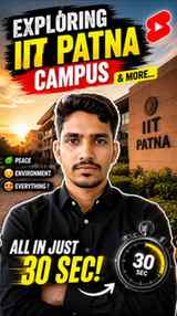 IIT Patna in 30 Seconds 🔥
This is what life looks like at