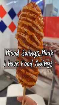 What about you?
Mood swings Ya Food swings. What do you hav