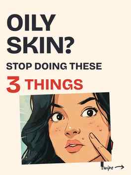 Oily skin? Stop doing these 3 things 🚫
1. Over-washing
2