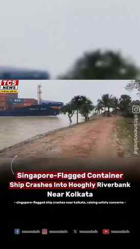 🚨 A Singapore-registered container ship, Nawata Bhum, struc