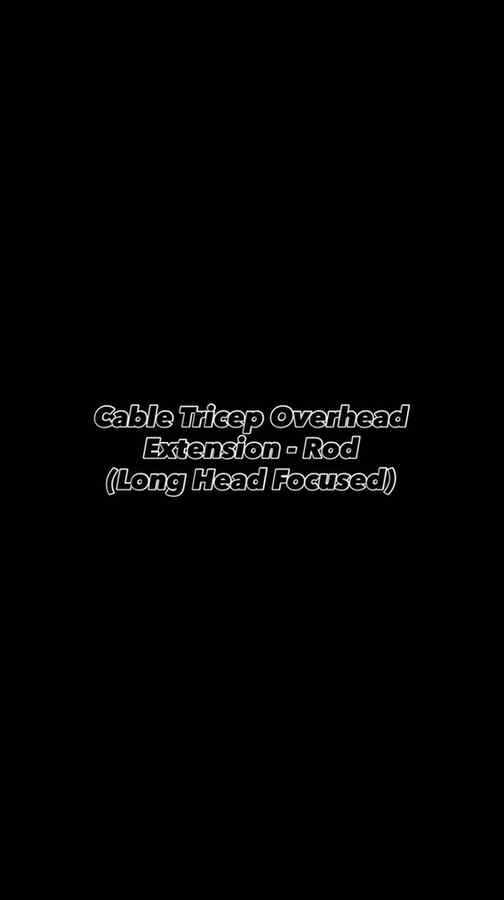 💪 How to do Triceps Cable Overhead Extension (Rod) — Long H