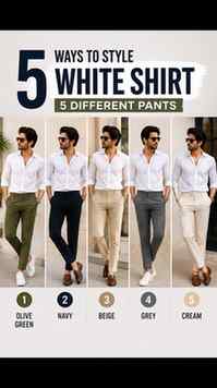 White shirt with different colour pants .
[ White shirt Casu