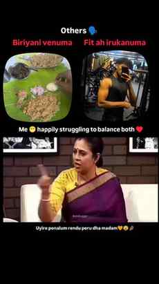 Uyire ponalum rendu perum dhaan madam 🥹❤️

Me: Eat biryani 