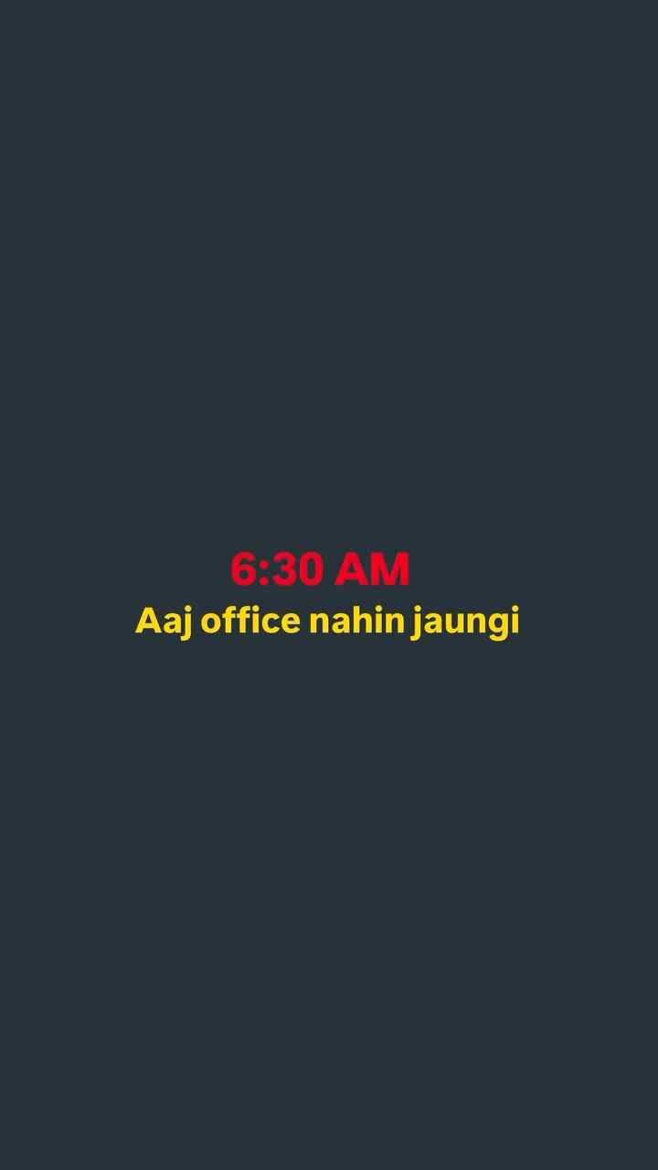 Subah 11:30 🕦 baje 😏🥹
Corporate life is basically negot