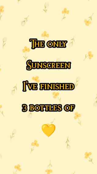 The only sunscreen i've finished 3 bottles of 😭 💛 & ordere