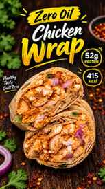 🔥🌯 Zero Oil Chicken Wrap | 52g Protein |
💪 Approx Macro