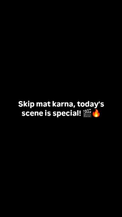 Skip mat karna, today's scene is special! 🎬🔥
🆁🅰🆅🅸🅽🅰