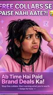 Free collabs se ghar nahi chalta bestie 😭💸

Maine 1 saal f